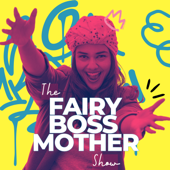 The Fairy BOSSmother Show