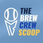 The Brew Crew Scoop - Milwaukee Brewers Podcast