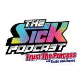 The Sick Podcast - Trust The Process with Snake and Shayne: NHL & Habs Prospects
