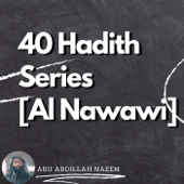 40 Hadith Series [Al Nawawi]
