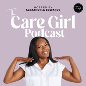 The Care Girl Podcast
