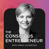 The Conscious Entrepreneur