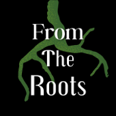 From the Roots