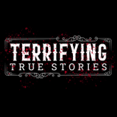 Terrifying True Stories