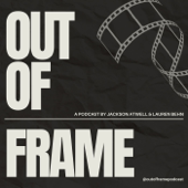 Out of Frame