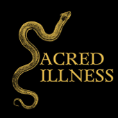 Sacred Illness™