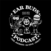 Ear Buds Podcast