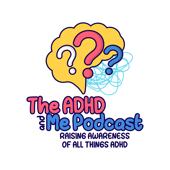 The ADHD and Me Podcast