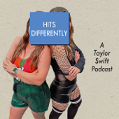 Hits Differently: A Taylor Swift Podcast