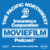 The Pacific Northwest Insurance Corporation Moviefilm Podcast