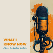 Juvenile Justice || What I Know Now