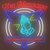 The Message from SkyDaddy with Pastors Percival and Percocet