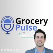 Grocery Pulse Podcast by Innovar Marketing Agency | Insights for Retailers