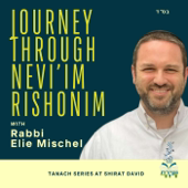 Journey Through Nevi’im Rishonim