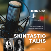 Skintastic Talks