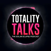 Totality Talks - The Solar Eclipse Podcast