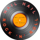 Hail! Hail! Rock 'n' Roll: The Story of Rock