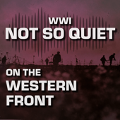 WW1: Not So Quiet On The Western Front!