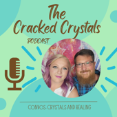 The Cracked Crystals Podcast