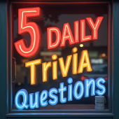 5 Daily Trivia Questions