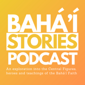 Bahá'í Stories Podcast