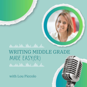 Middle Grade Made Easy(er) | Kidlit Writing Craft Podcast