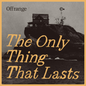 The Only Thing That Lasts