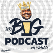 The Big Podcast with Shaq