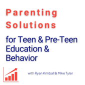 Parenting Solutions for Teen & Pre-Teen Education & Behavior