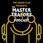 The Master Traitor's Podcast