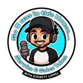 So I Was In This House Podcast: Service and Sales Tales