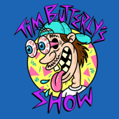 Tim Butterly's Show