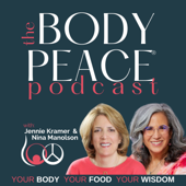 Body Peace Podcast with Jennie Kramer and Nina Manolson