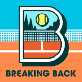 Breaking Back, a tennis podcast