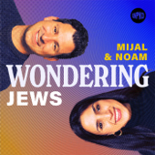 Wondering Jews with Mijal and Noam