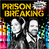 Prison Breaking With Sarah & Paul