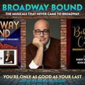 Broadway Bound: The Musicals That Never Came to Broadway