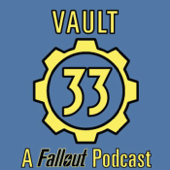 Vault 33 - A Fallout Podcast