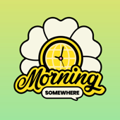 Morning Somewhere