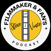 Filmmaker and Fan's Podcast