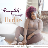 Thoughts From My Thirties