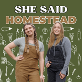 She Said Homestead