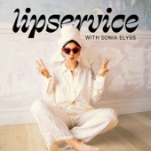 lipservice with Sonia Elyss