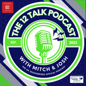 12 Talk Podcast with Mitch & Josh - The Official podcast of the UK Seahawkers