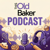 This Old Baker Podcast