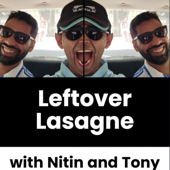 Leftover Lasagne with Nitin & Tony