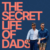 The Secret Life of Dads Podcast