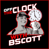 Off The Clock with B Scott
