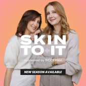 SKIN TO IT Podcast