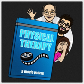 Physical Therapy: A Movie Podcast